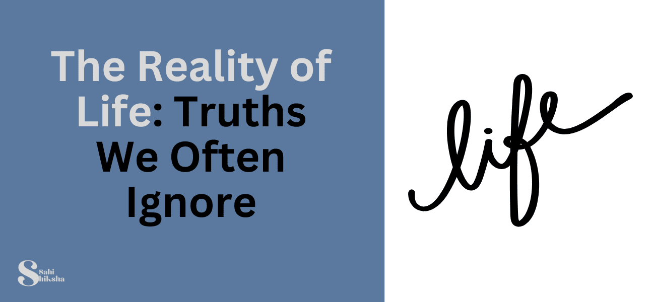 The-Reality-of-Life_-Truths-We-Often-Ignore